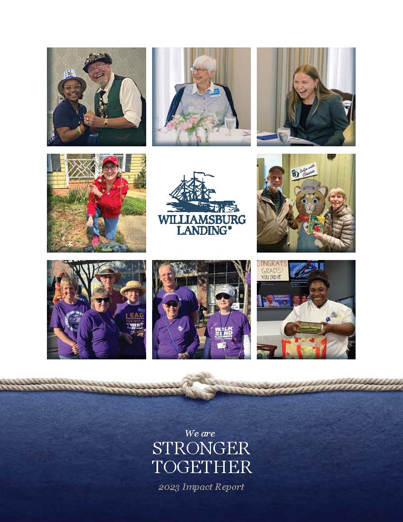 View Williamsburg Landing's 2023 Impact Report and see how your gifts are contributing to our community.